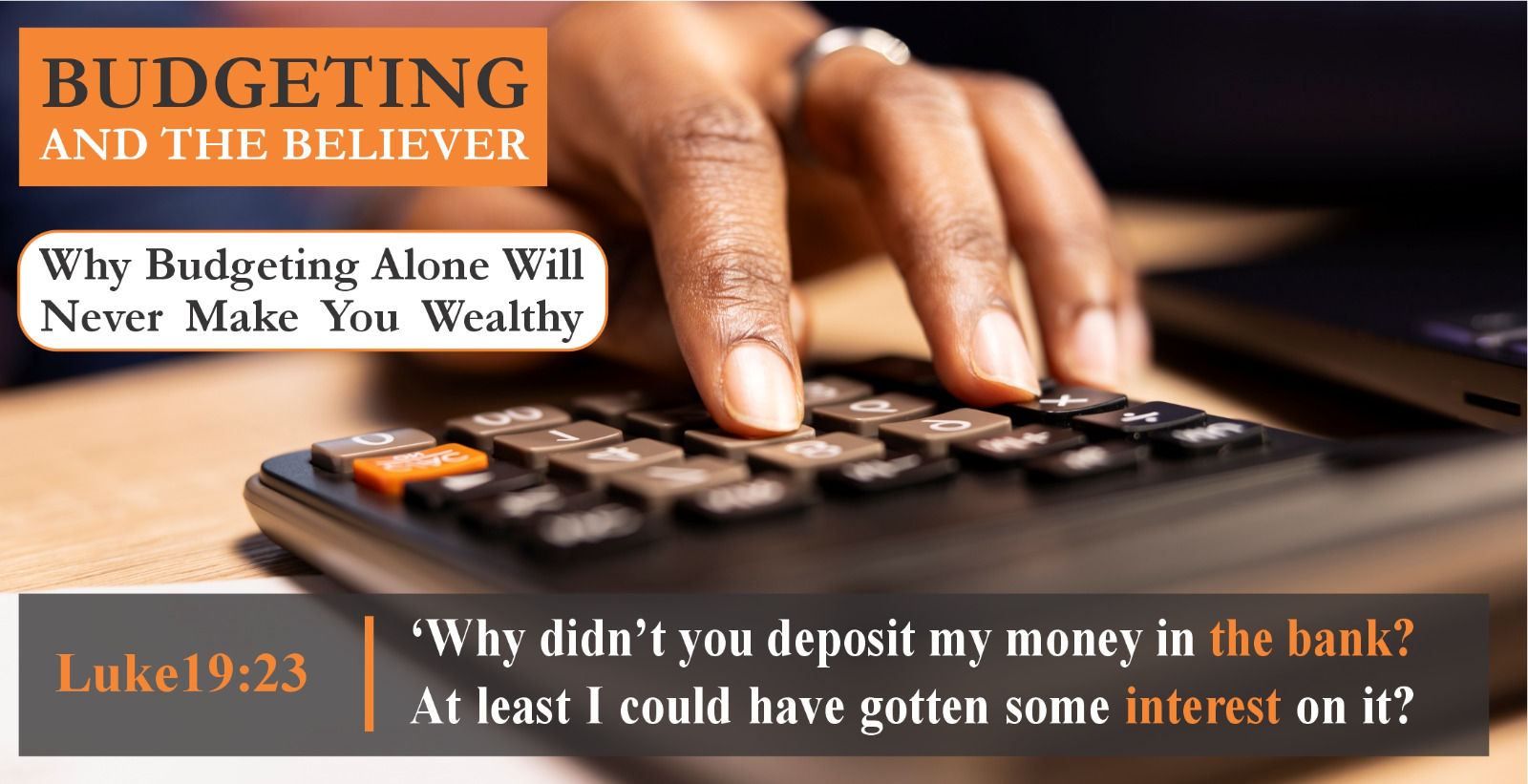 WHY BUDGETING ALONE WILL NEVER MAKE YOU WEALTHY